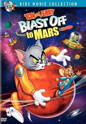   :    / Tom and Jerry Blast Off to Mars