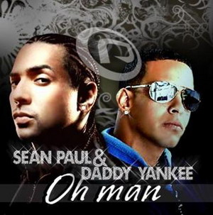 Daddy Yankee & Sean Paul - Oh Man